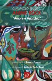 Anime Rock. 2: Amore e anarchia