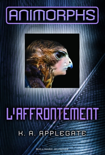 Animorphs (Tome 3) - L'affrontement - Katherine A. Applegate