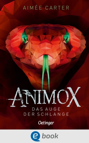 Animox 2. Das Auge der Schlange - Aimée Carter