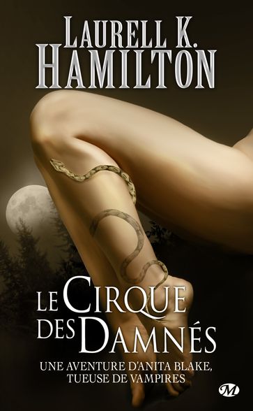 Anita Blake, T3 : Le Cirque des damnés - Laurell K. Hamilton