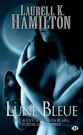 Anita Blake, T8 : Lune Bleue