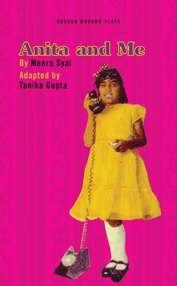 Anita and Me - Meera Syal - Tanika Gupta