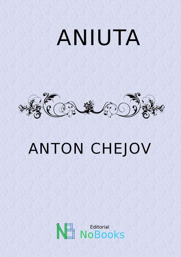 Aniuta - Anton Chejov