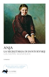 Anja, la segretaria di Dostoevskij