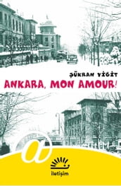 Ankara, Mon Amour!