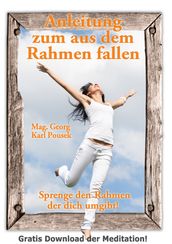 Anleitung zum aus dem Rahmen fallen