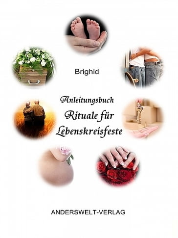 Anleitungsbuch Rituale für Lebenskreisfeste - Brighid