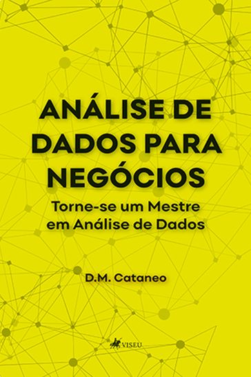 Análise de Dados para Negócios - D.M. Cataneo