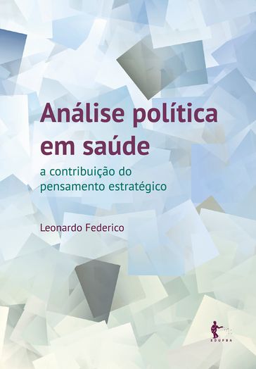 Análise política em saúde - Leonardo Federico