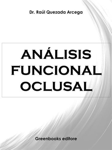 Análisis Funcional Oclusal - Dr. Raúl Quezada Arcega