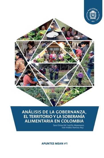 Análisis de la gobernanza, el territorio y la soberanía alimentaria en Colombia - Iván Andrés Ramírez Noy - Sara Eloísa Del Castillo Matamoros