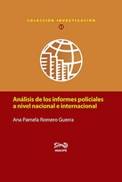 Análisis de los informes policiales a nivel nacional e internacional