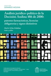 Análisis jurídico-político de la Decisión Andina 486 de 2000