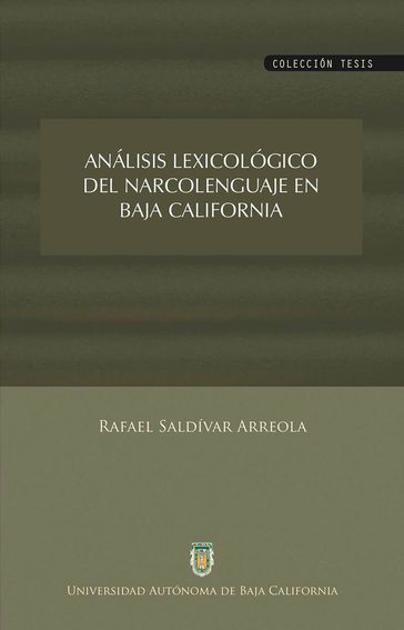 Análisis lexicológico del narcolenguaje en Baja California - Rafael Saldívar Arreola