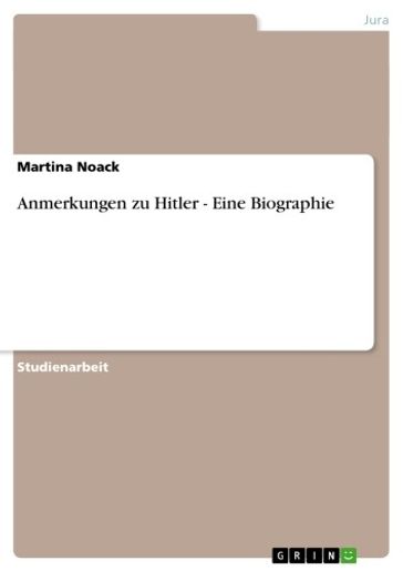 Anmerkungen zu Hitler - Eine Biographie - Martina Noack
