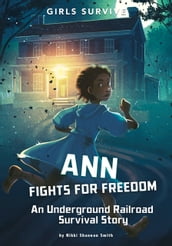 Ann Fights for Freedom
