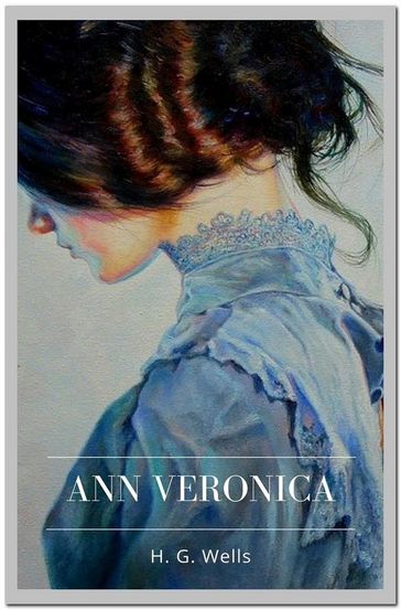 Ann Veronica - H. G. Wells