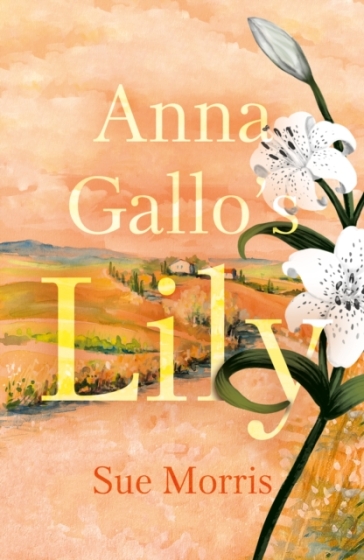 Anna Gallo¿s Lily - Sue Morris
