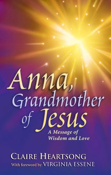 Anna, Grandmother of Jesus - Claire Heartsong