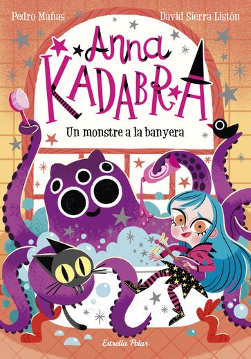 Anna Kadabra 3. Un monstre a la banyera - David Sierra Listón - Pedro Mañas