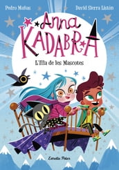 Anna Kadabra 5. L Illa de les Mascotes