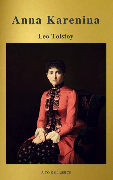 Anna Karenina (Active TOC, Free Audiobook) (A to Z Classics) - A to z Classics - Lev Nikolaevic Tolstoj