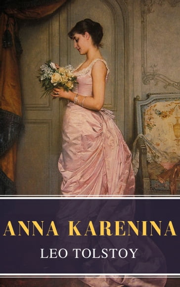 Anna Karenina - Lev Nikolaevic Tolstoj - MyBooks Classics