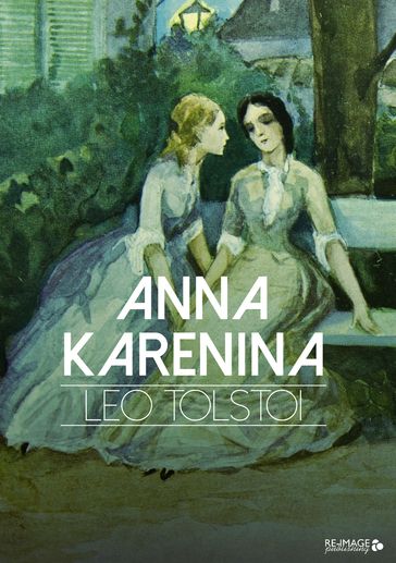 Anna Karenina - Lev Nikolaevic Tolstoj