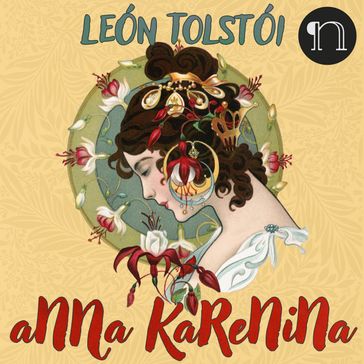 Anna Karenina - Lev Nikolaevic Tolstoj