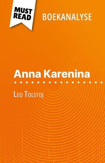 Anna Karenina van Leo Tolstoj (Boekanalyse) - Flore Beaugendre