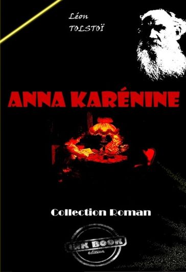 Anna Karénine [édition intégrale revue et mise à jour] - Lev Nikolaevic Tolstoj