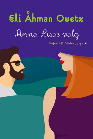 Anna-Lisas valg - Eli Åhman Owetz