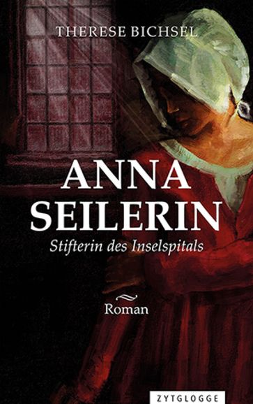 Anna Seilerin - Therese Bichsel