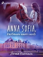 Anna Sofia, kartanon nuori neiti