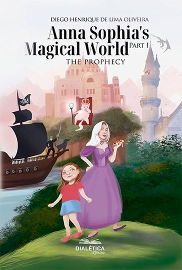 Anna Sophia's Magical World Part I - Diego Henrique de Lima Oliveira