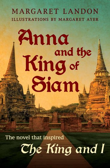Anna and the King of Siam - Margaret Landon