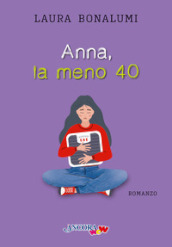 Anna, la meno 40