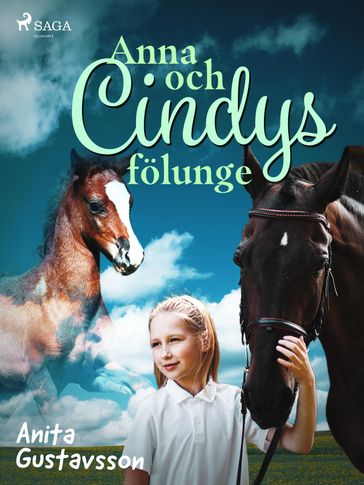 Anna och Cindys fölunge - Anita Gustavsson