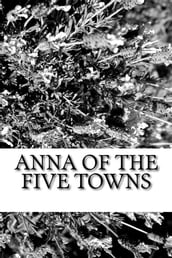 Anna of the five Towns