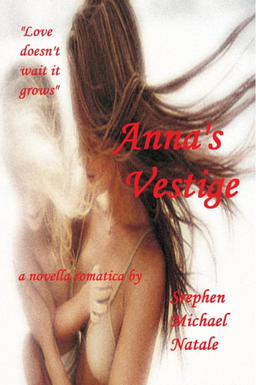 Anna's Vestige - Stephen Michael Natale