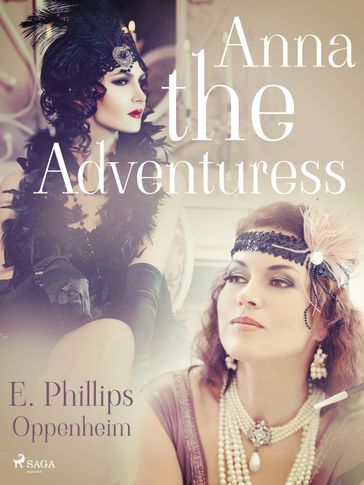Anna the Adventuress - Edward Phillips Oppenheimer