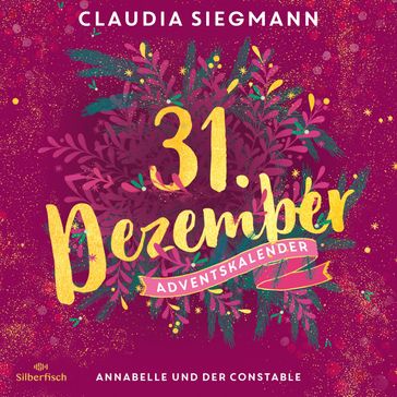 Annabelle und der Constable (Christmas Kisses. Ein Adventskalender 31) - Claudia Siegmann