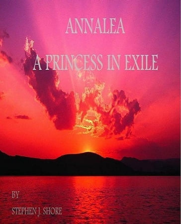 Annalea, a Princess in Exile - Stephen Shore