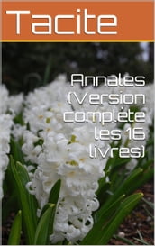 Annales (Version complète les 16 livres)