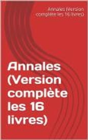 Annales (Version complète les 16 livres)