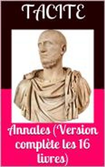 Annales (Version complète les 16 livres) - Tacite