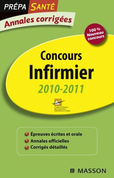 Annales corrigées Concours Infirmier 2010-2011 - CEFIEC - Mireille Charpentier-Tenet - CROIX (La) - EXPRESS (L