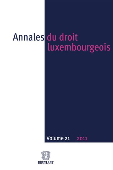 Annales du droit luxembourgeois : Volume 21  2011 - Anonyme