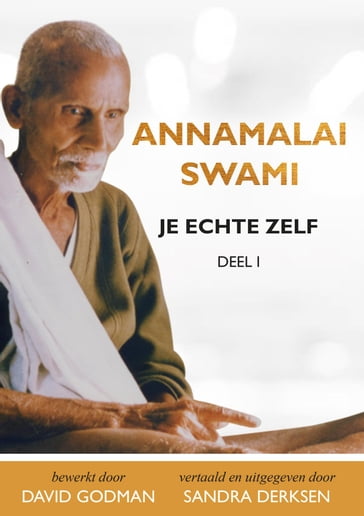 Annamalai Swami - David Godman - Sandra Derksen