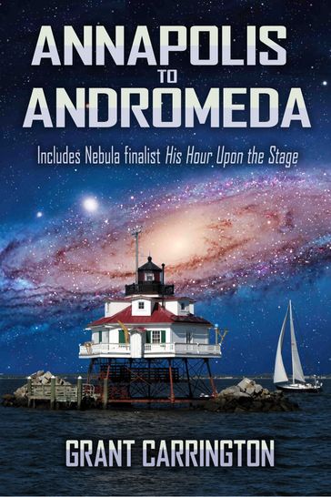 Annapolis to Andromeda - Grant Carrington